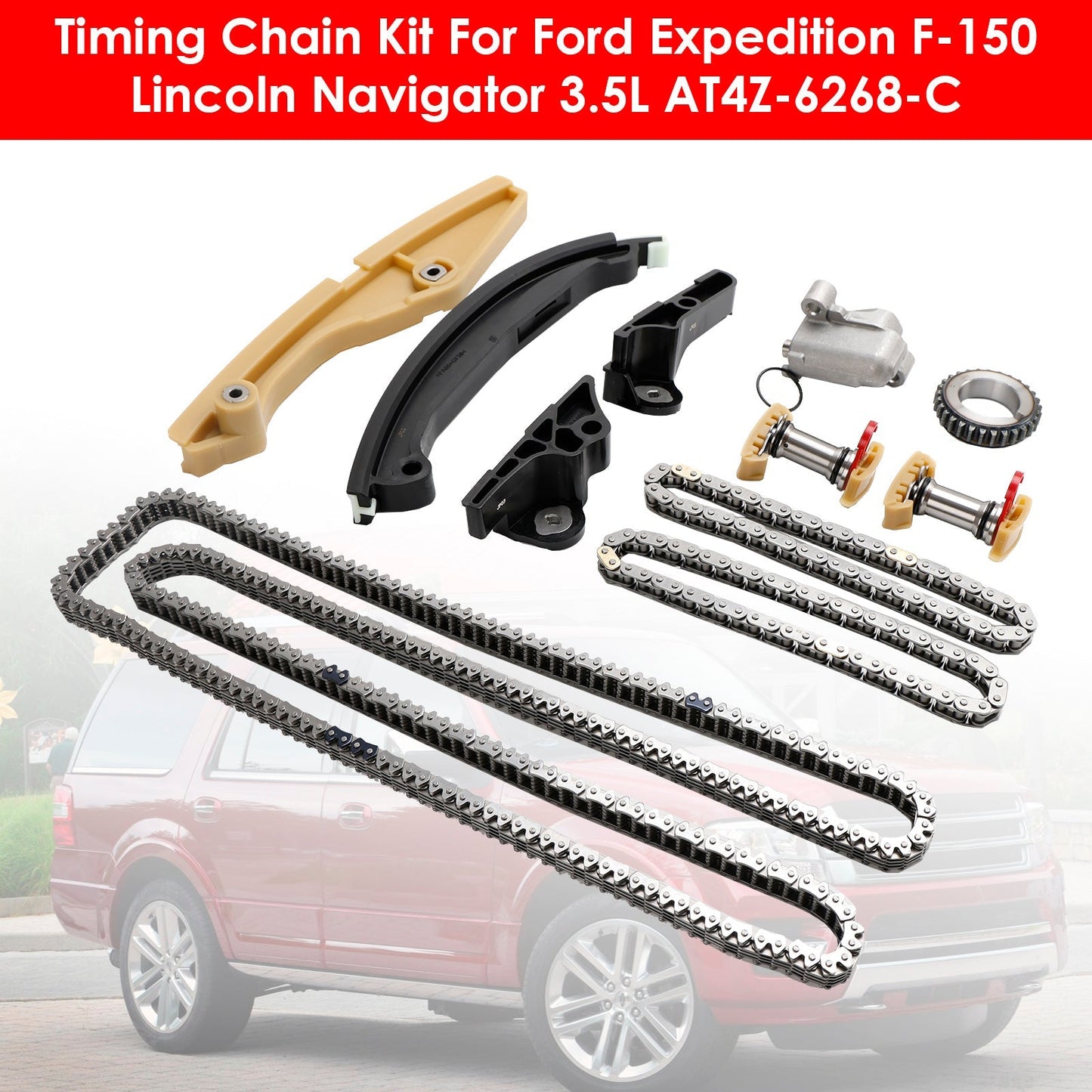 Timing Chain Kit 3.5L for Ford Expedition F-150 Lincoln Navigator (2011-2017)
