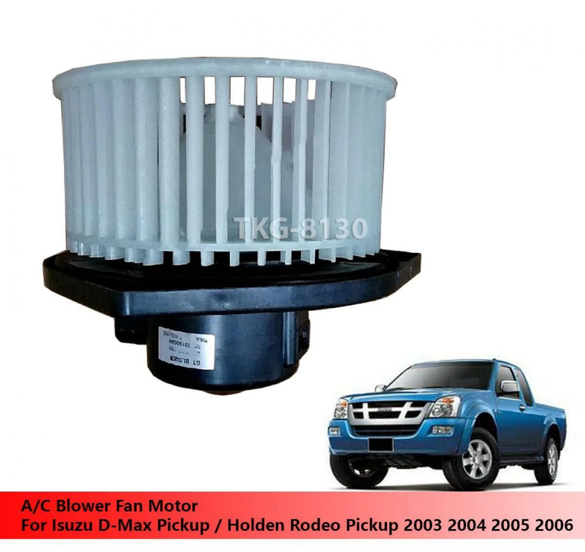 A/C Blower Fan Motor for Isuzu D-Max Dmax (2003-2006)