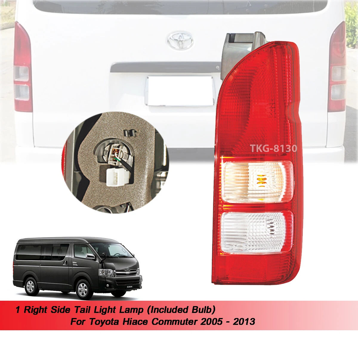 RH Tail Light Lamp w/Bulb for Toyota Hiace Commuter (2005-2013)