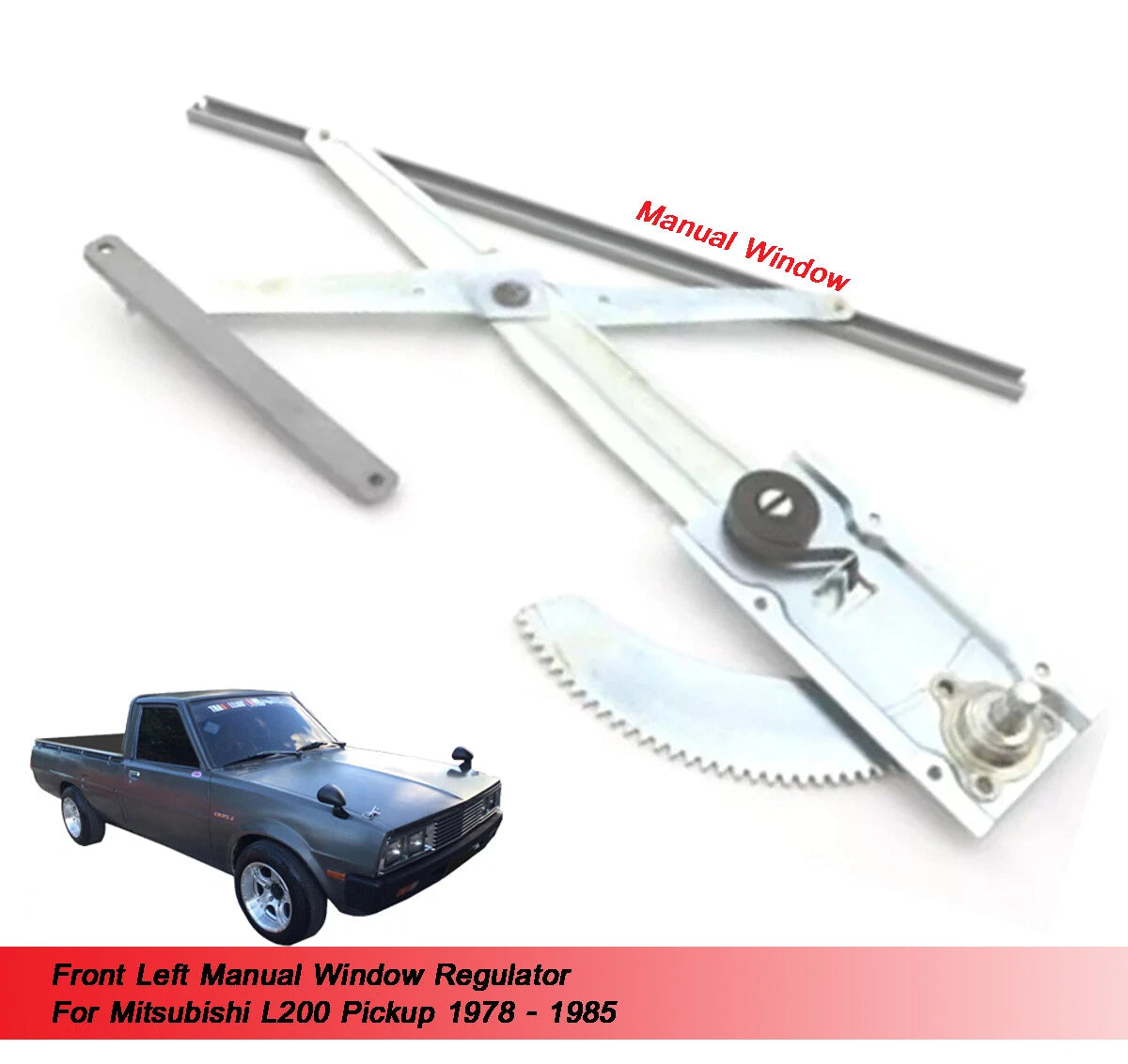 Window Regulator for Mitsubishi L200 (1978-1985)