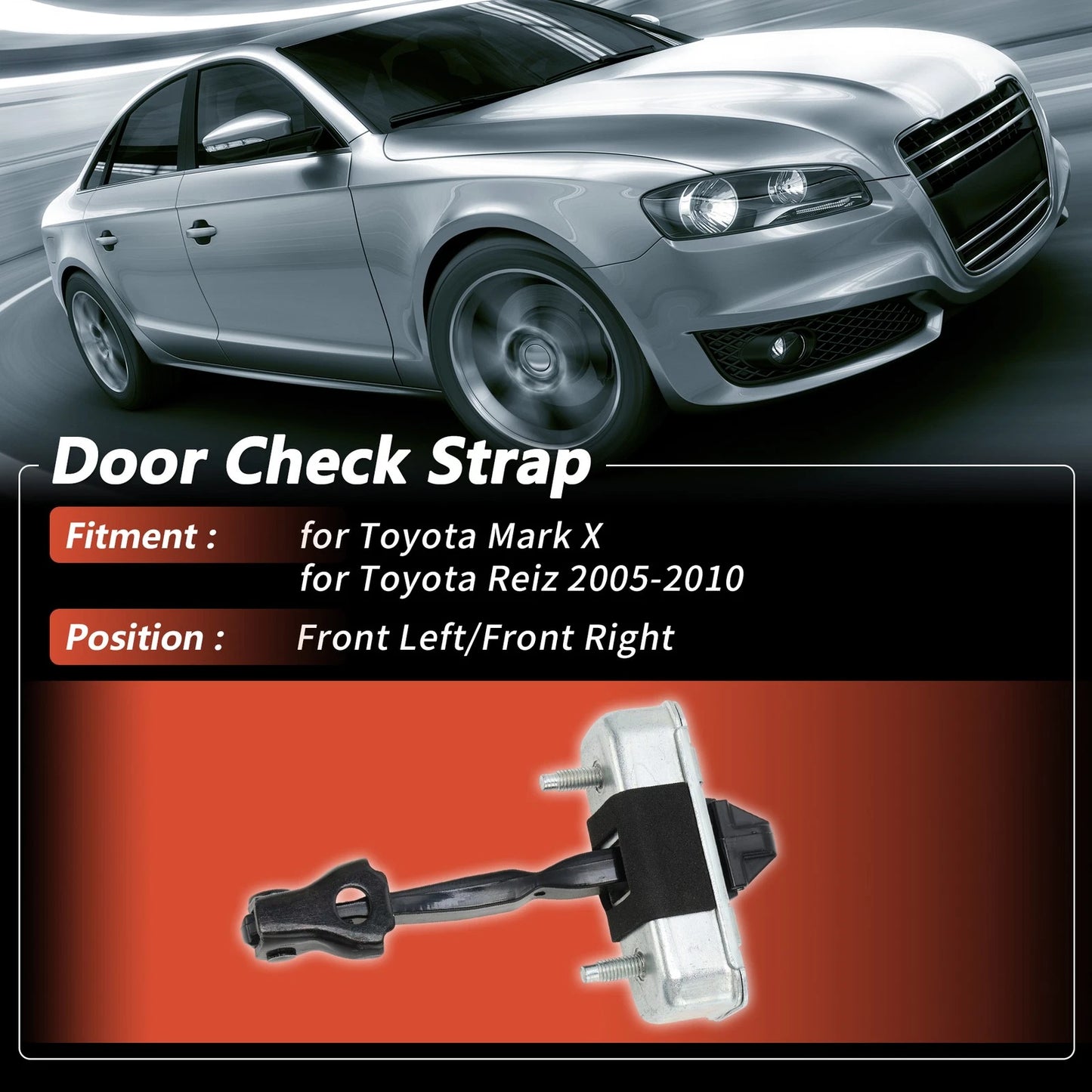 Front Left/Front Right Door Check Strap for Toyota Mark X (2004–2019)