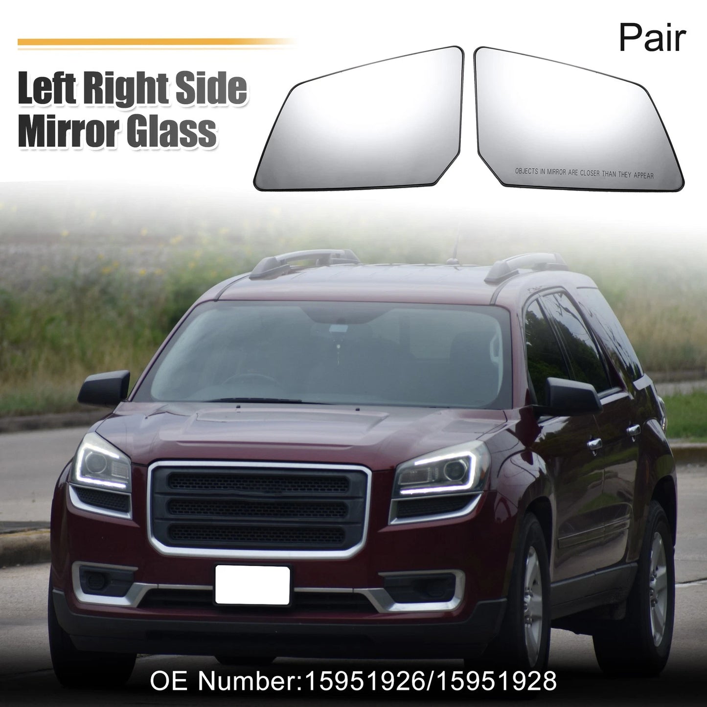 Left/Right Heated Mirror Glass for Chevy Traverse & GMC Acadia