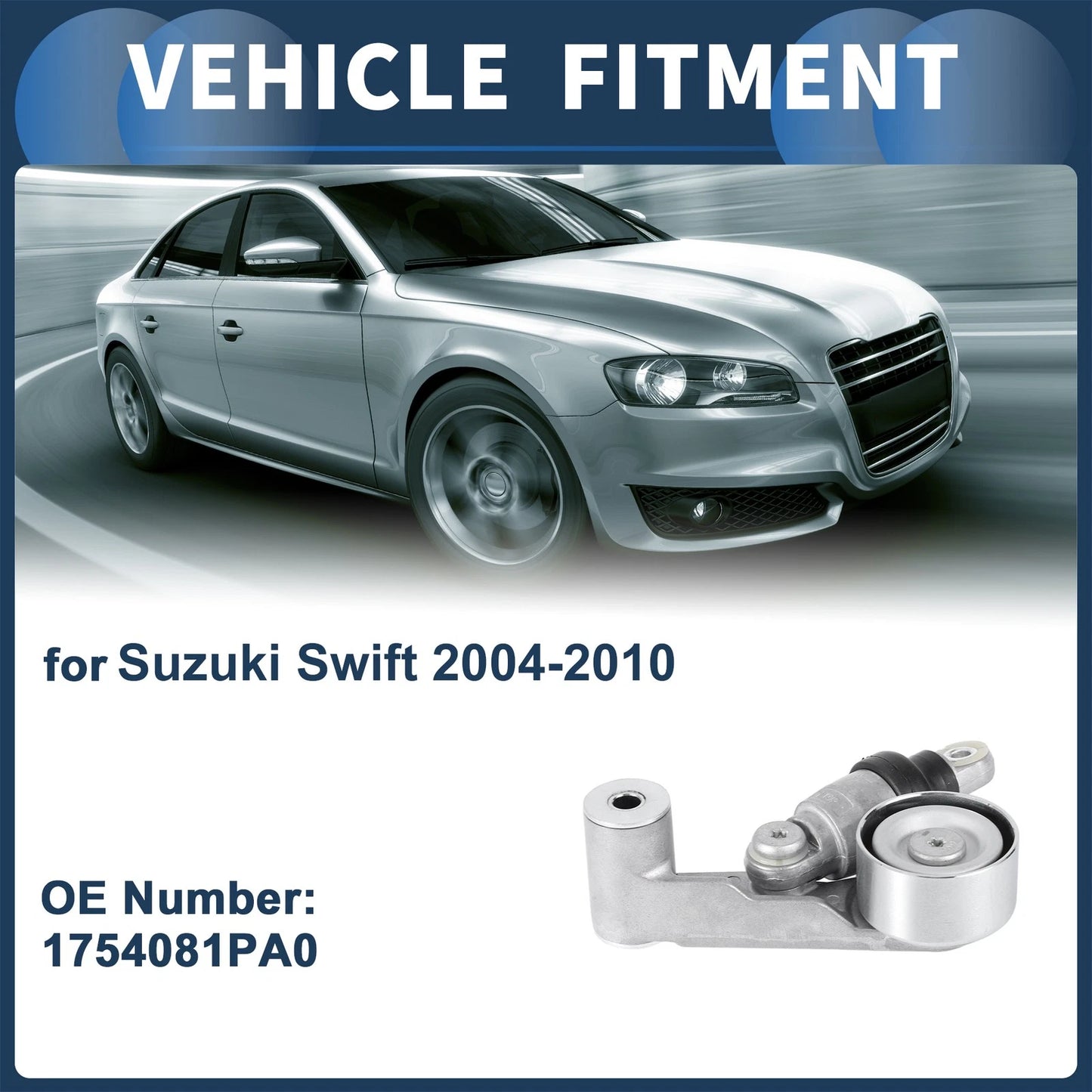 Belt Tensioner for SUZUKI Swift (2004-2010) - Metal 1 Pc