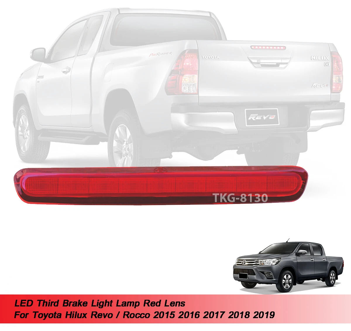 LED Third Brake Light Red Lens for Toyota Hilux Revo (2015-2019)