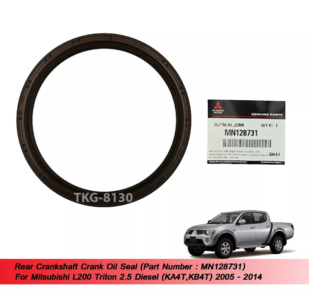 Crankshaft Oil Seal for Mitsubishi L200 Triton 2.5 Diesel (2005-2014)