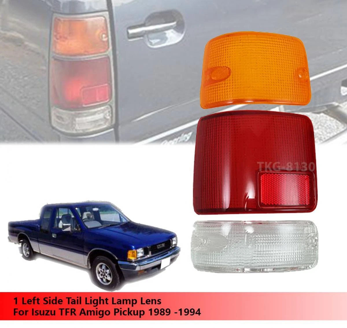 LH Rear Tail Light Lens for Honda Passport, Isuzu Pickup, (1994-2002)
