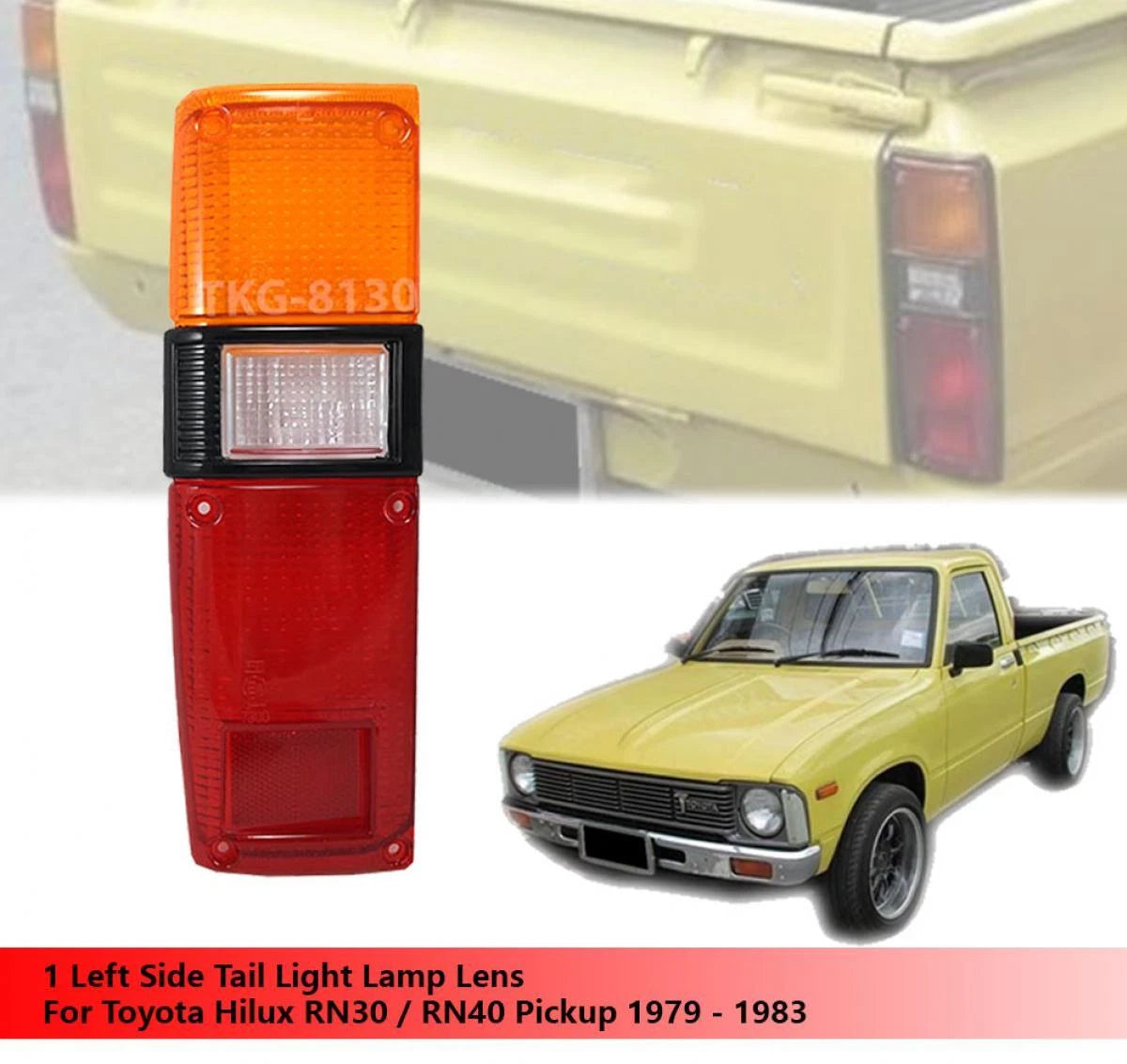 LH Rear Tail Light Lens for Toyota UteRN30 RN40 (1978-1983)
