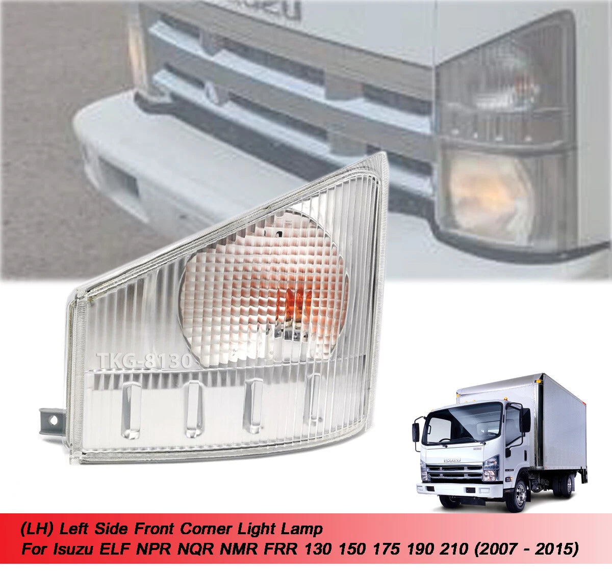 LH Corner Light 24V for Isuzu ELF NPR NQR NMR FRR (2007-2015)