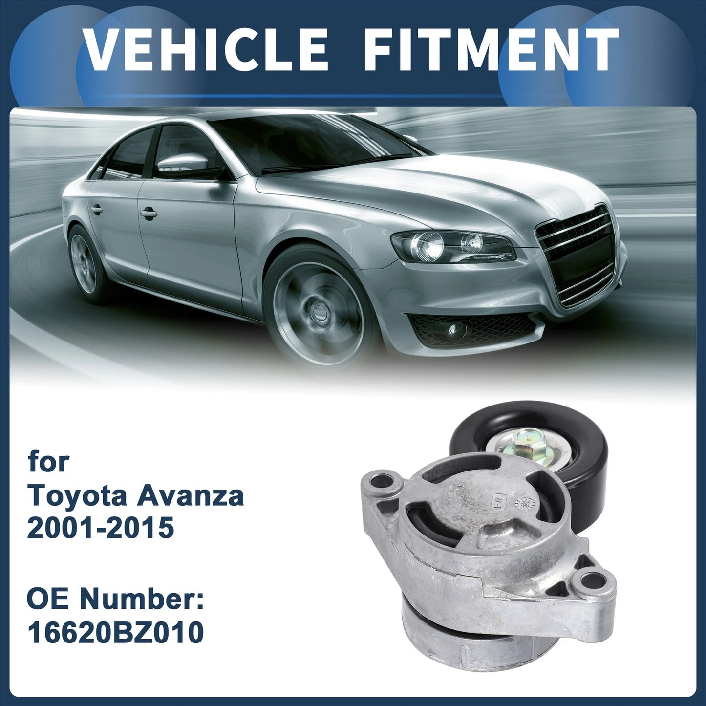 Belt Tensioner 1x Metal for Toyota Avanza (2001–2015)