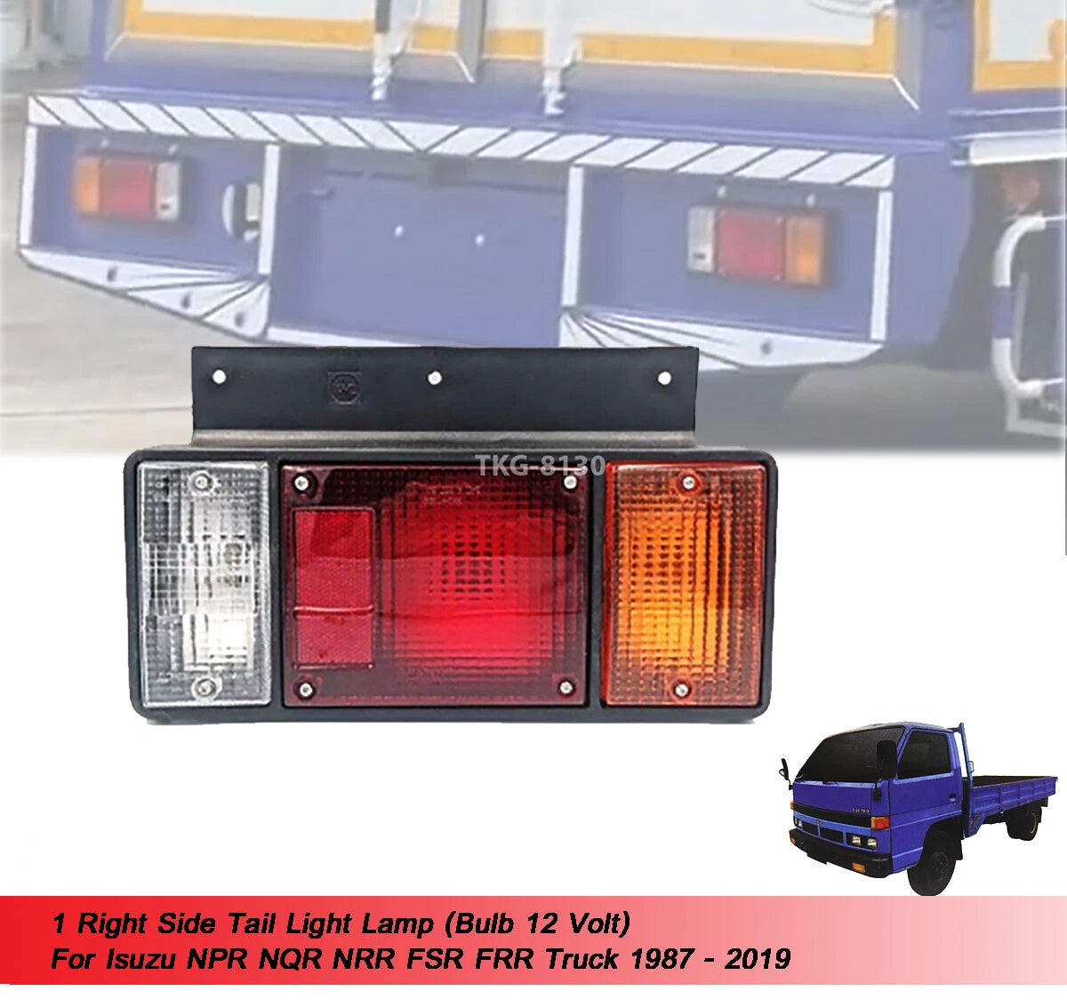 RH Tail Light for Isuzu NPR NQR NRR FSR FRR Truck 12V (1987-2019)