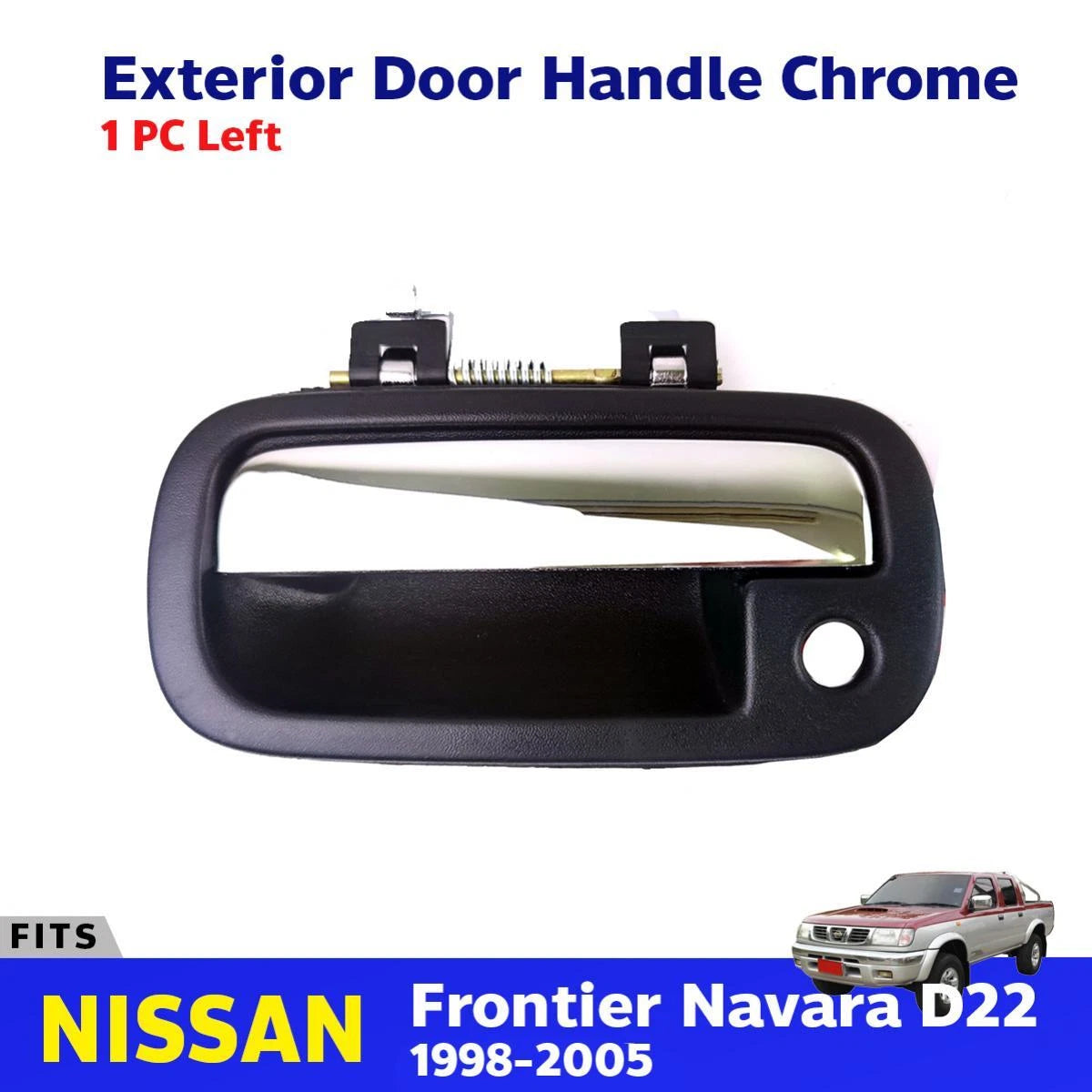 Outer Door Handle Chrome RH Fits Nissan Frontier Navara D22 4D Truck 1998-05 D06