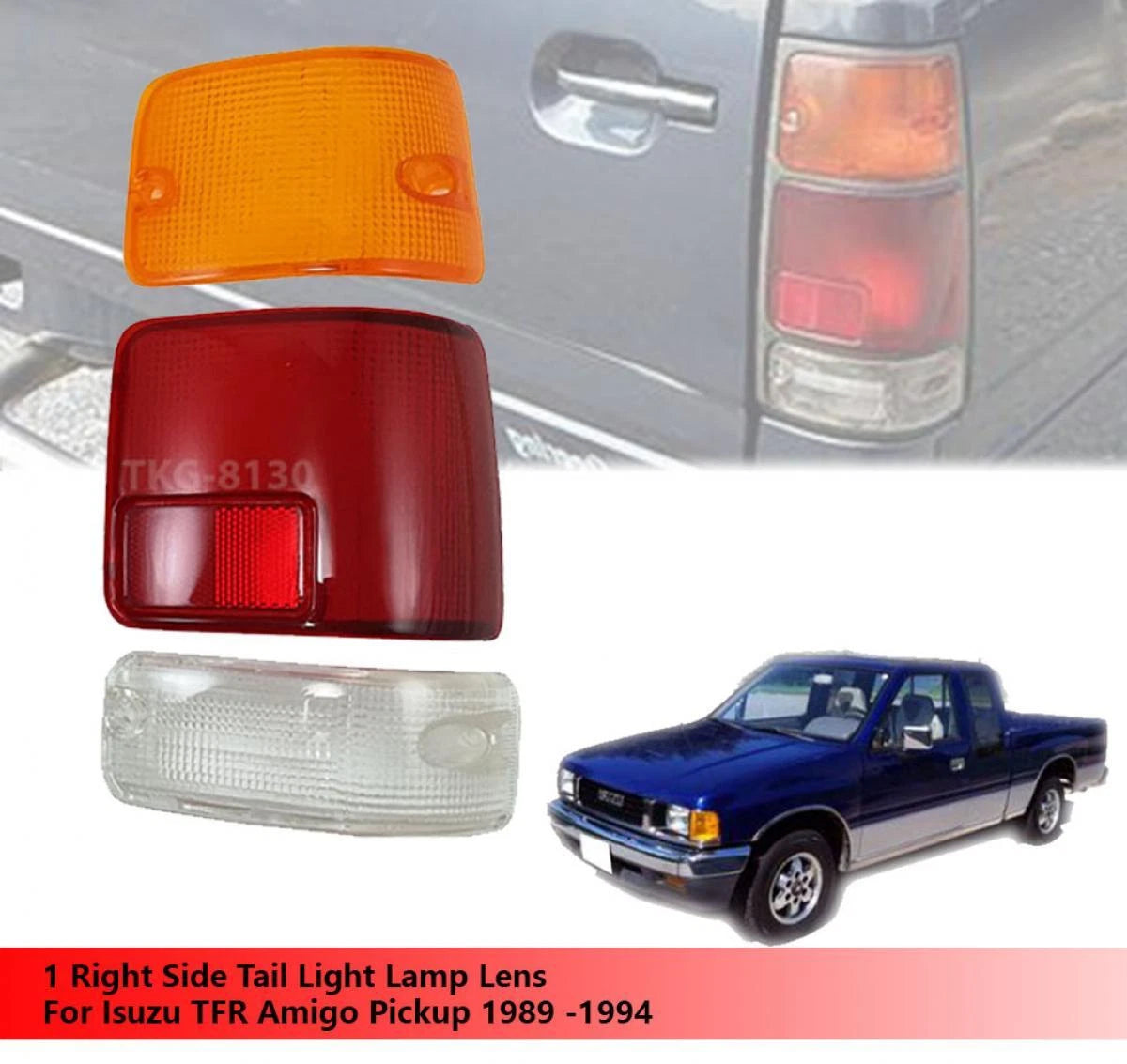 RH Rear Tail Light Lens for Honda Passport, Isuzu Pickup, (1994-2002)