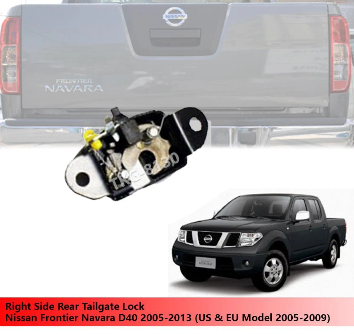 Tailgate Lock Latch for Nissan Frontier Navara D40 (2005-2009)