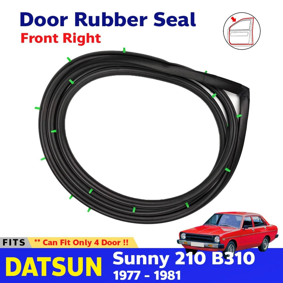 Door Rubber Weatherstrip Seal Front RH Fits Datsun Sunny B310 4D Sedan 77-81 D11