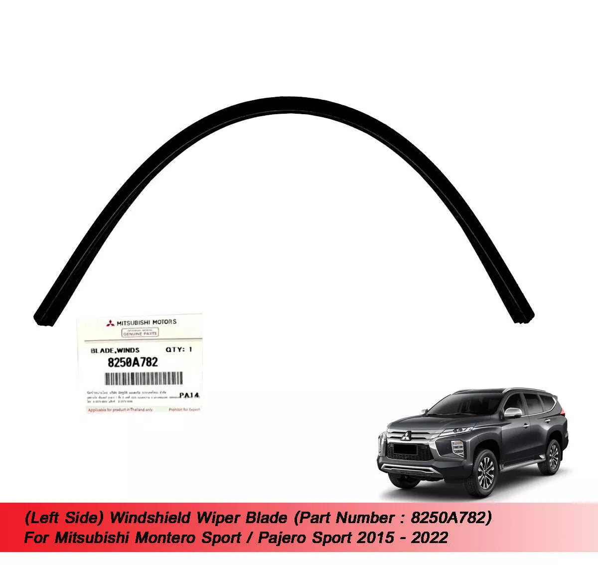 Wiper Blade 8250A782 for Mitsubishi Pajero Sport (2015-2022)