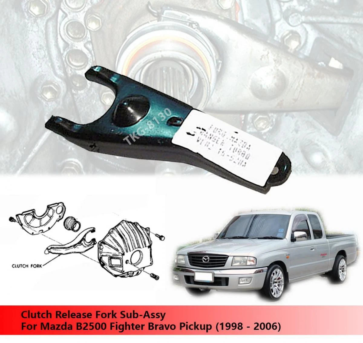 Clutch Release Fork for Mazda B2500 Fighter Bravo (1998-2006)