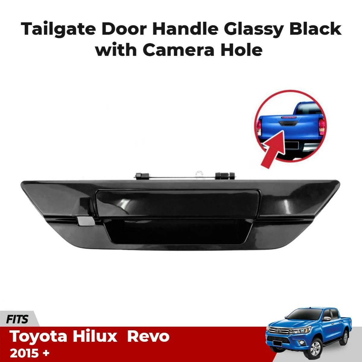 Tailgate Door Handle Glassy Black with Camera Hole Fits Toyota Hilux Revo 2015+