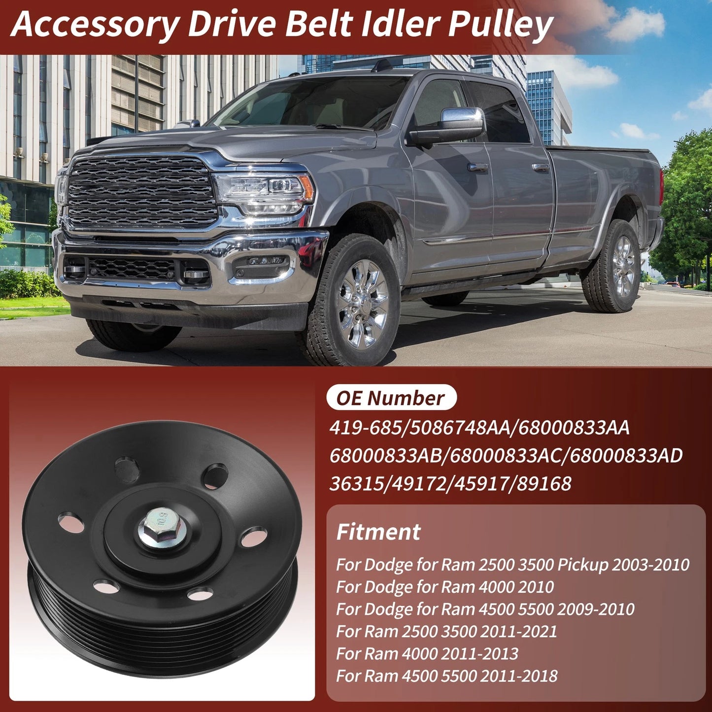 Drive Belt Idler Pulley for Dodge Ram 2500 3500 4500