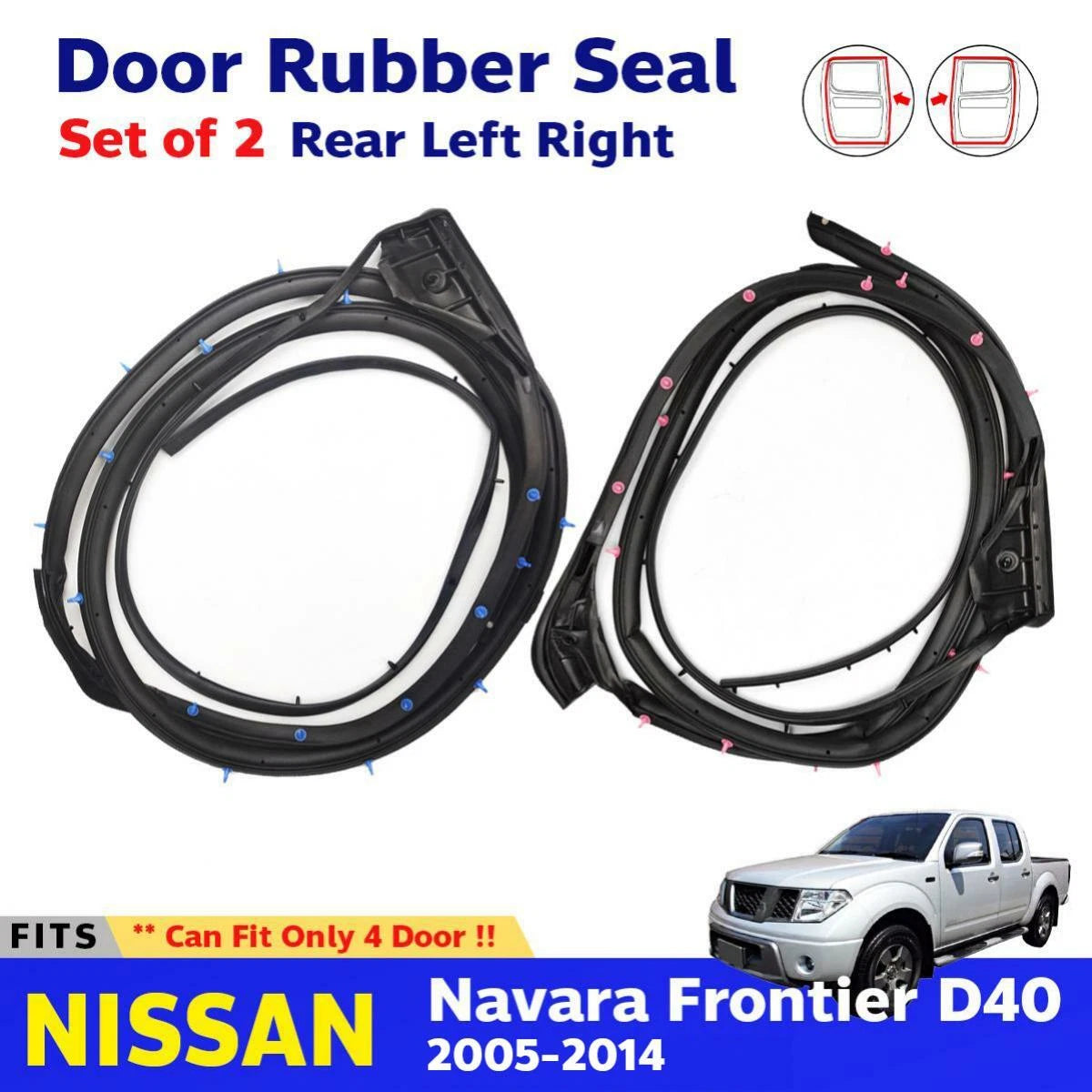 Rear Door Rubber Seal Weatherstrip RL RR Fits Nissan Navara D40 4D UTE 2005-14