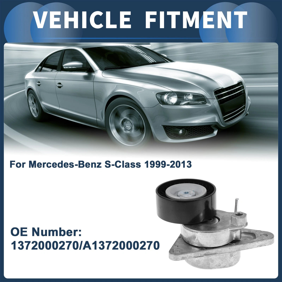 Belt Tensioner for Mercedes-Benz S-Class (1999-2013) - Metal 1 x Unit