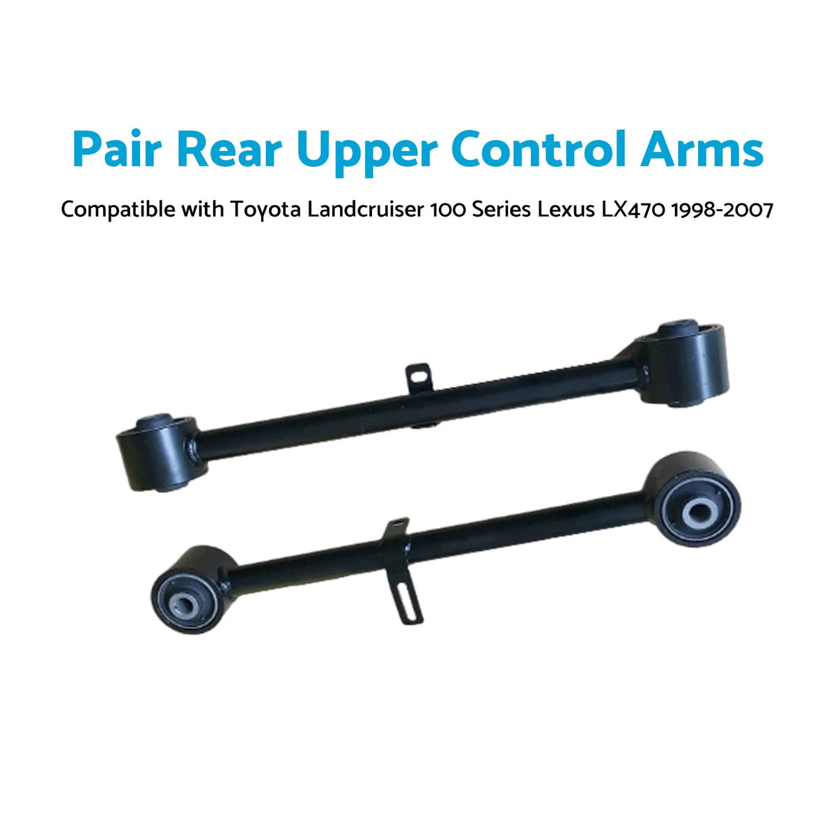 Rear Upper Control Arms for Land Cruiser 100, Lexus LX470 (1998-2007)