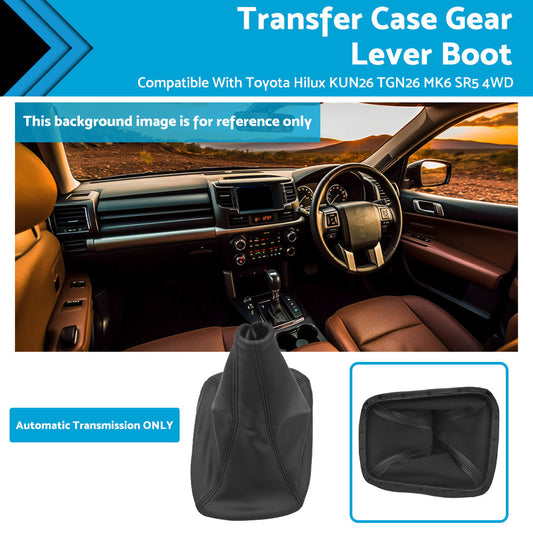 Transfer Case Gear Lever Boot for Toyota Hilux KUN26 TGN26 (2005-2015)