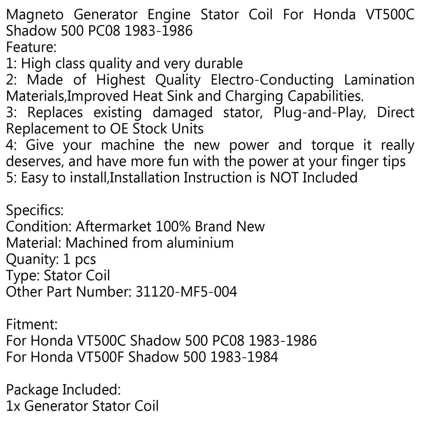 Generator Stator Coil For Honda VT500C Shadow 500 PC08 (83-86) VT500F Shadow 500 Generic
