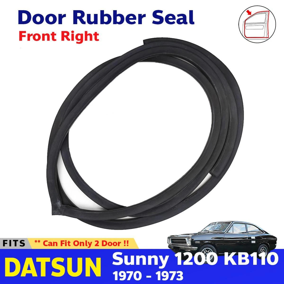Door Rubber Weatherstrip Seal RH Fits Nissan Datsun Sunny 1200 KB110 1970-73 D09
