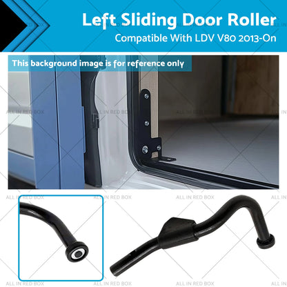 Sliding Door Roller Top Left Black for LDV V80 (2013-On)
