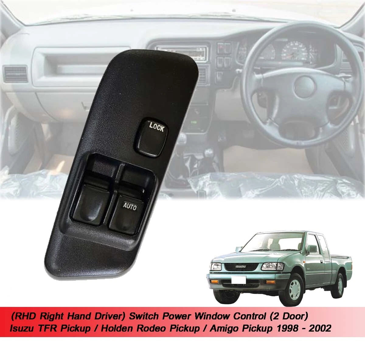 Power Window Switch for 2Dr Isuzu TFR (1998-2002)