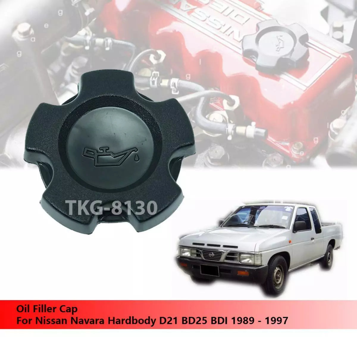Oil Filler Cap for Nissan Navara Hardbody D21 (1989-1997)