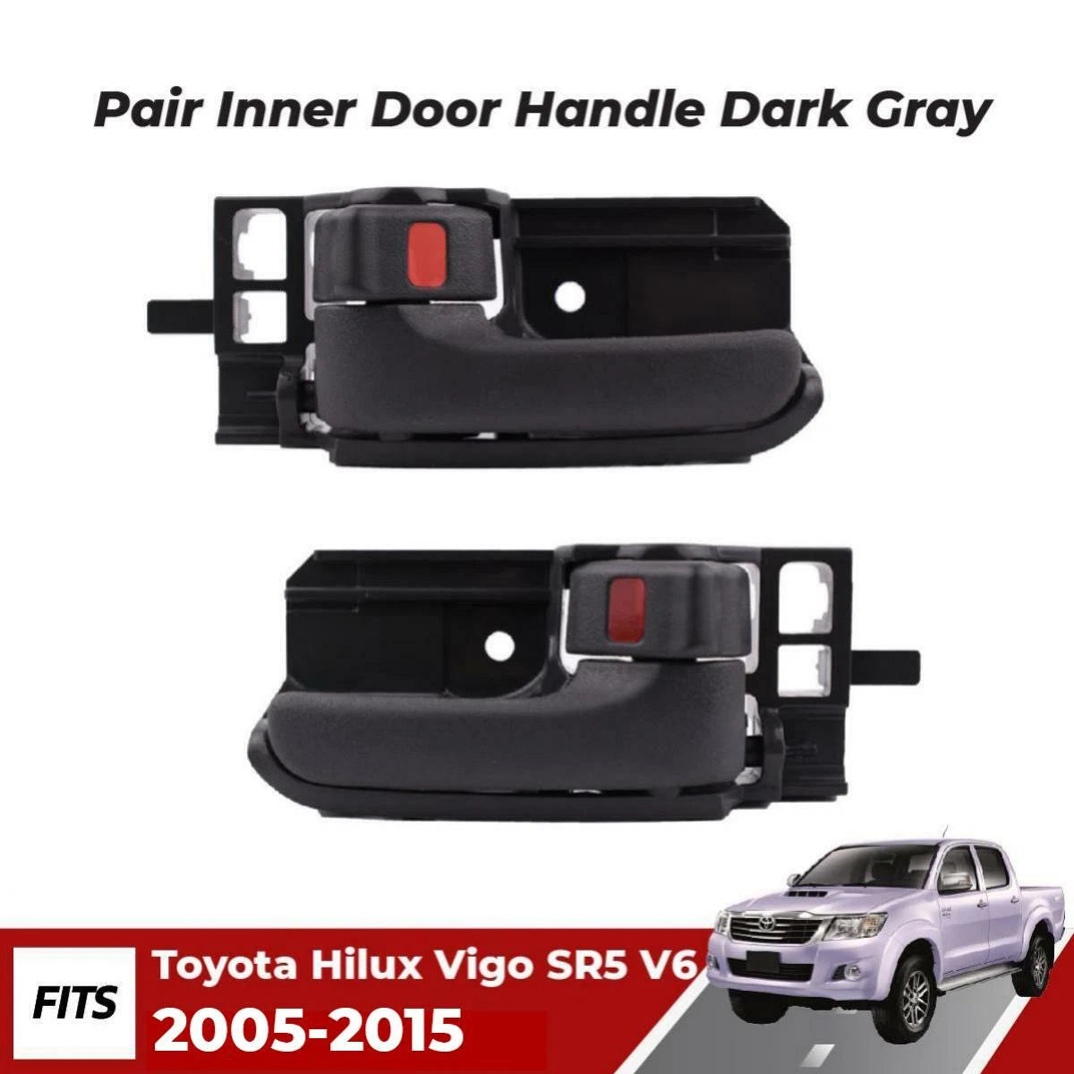 LH+RH Interior Door Handles Dark Gray Fits Toyota Hilux Vigo Kun26 SR5 2005-2015