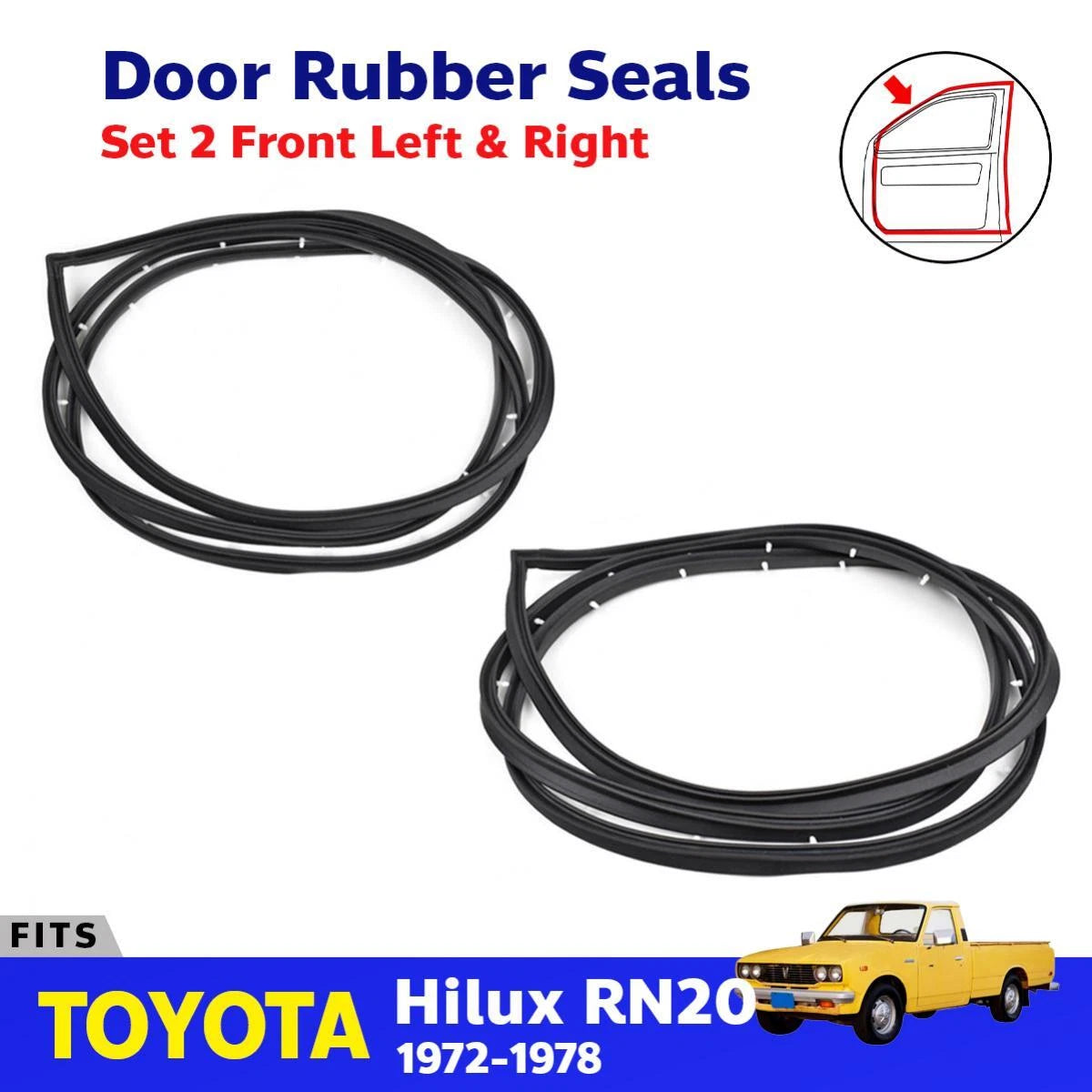 Weatherstrip Rubber Door Seal LH+RH Fits Toyota Hilux RN20 RN25 2D Pickup 1972-7