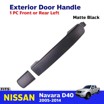 Outer Door Handle Matte BK Passenger 1 PC Fits Nissan Navara D40 UTE 2005-14 D06
