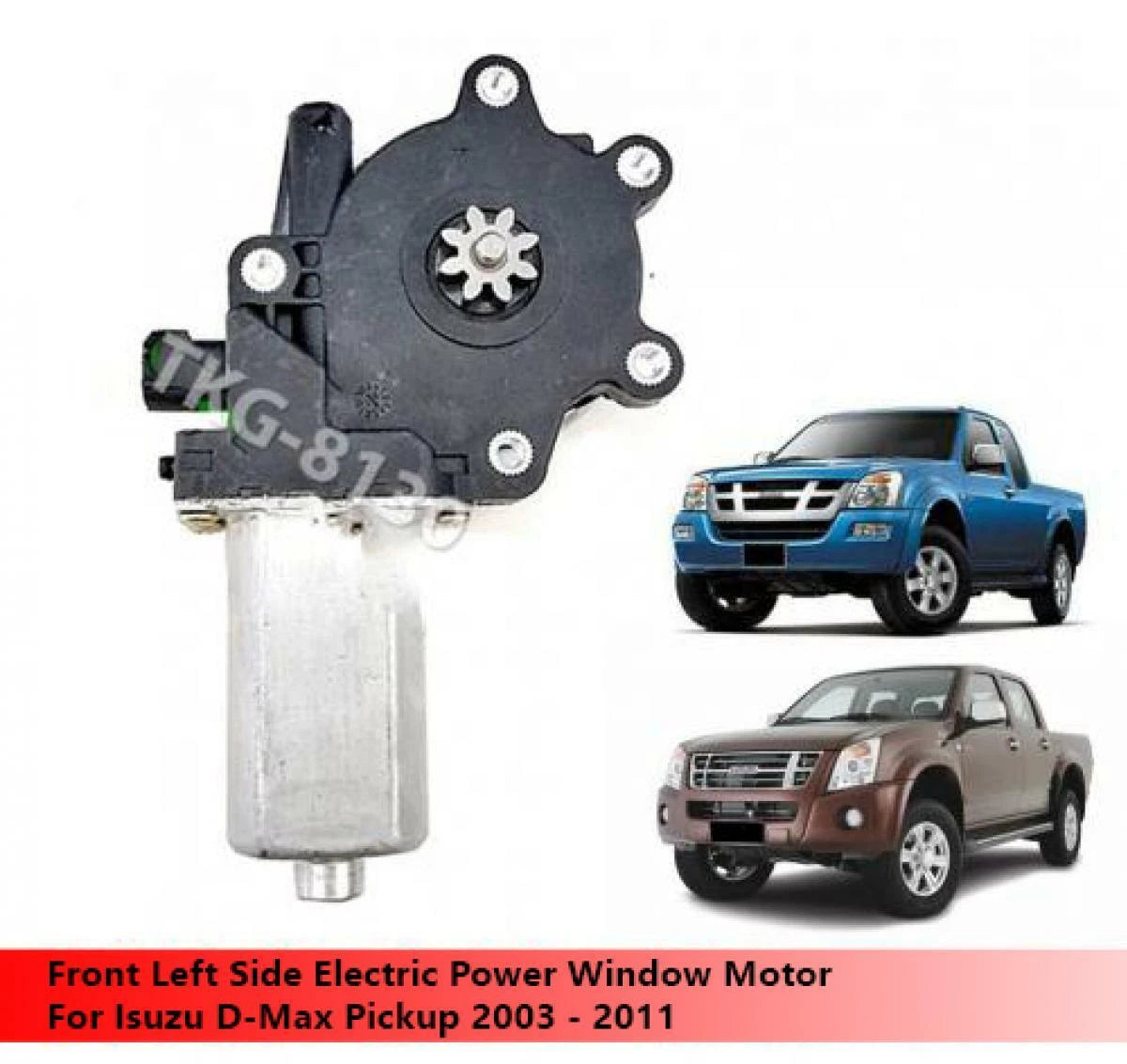 Front Left Power Window Motor for Isuzu D-Max (2003-2011)