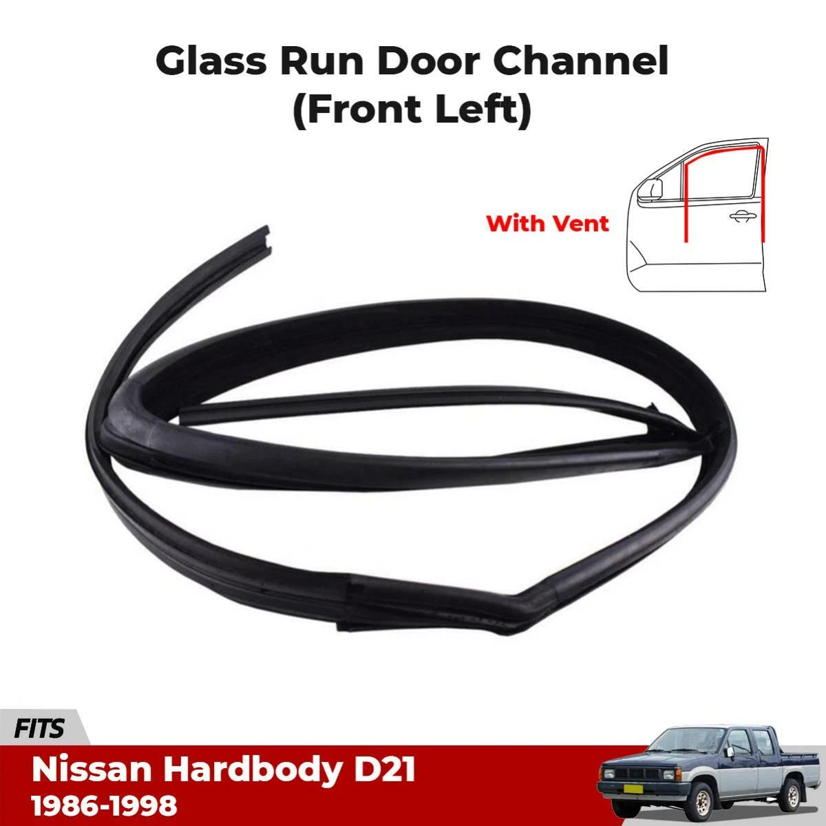 LH Front Glass Run Door Channel w Vent Fits Nissan Navara D21 Ute Truck 1986-97