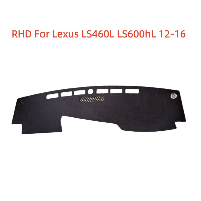RHD Black Dash Mat Cape for Lexus LS460L LS600hL (2012–2016)