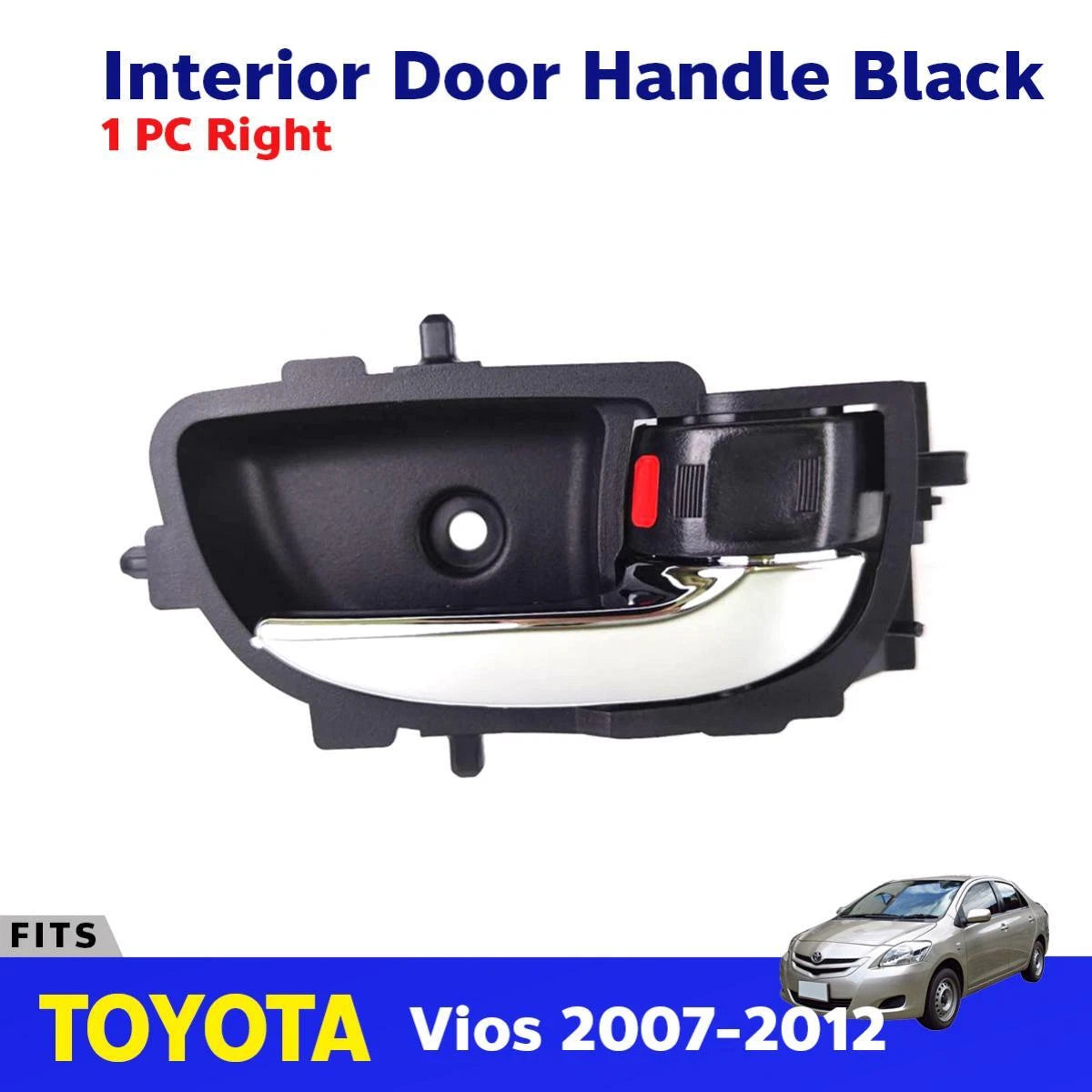 Interior Door Handle Gloosy Black RH Fits Toyota Vios Yaris 4D Sedan 2007-12 D06