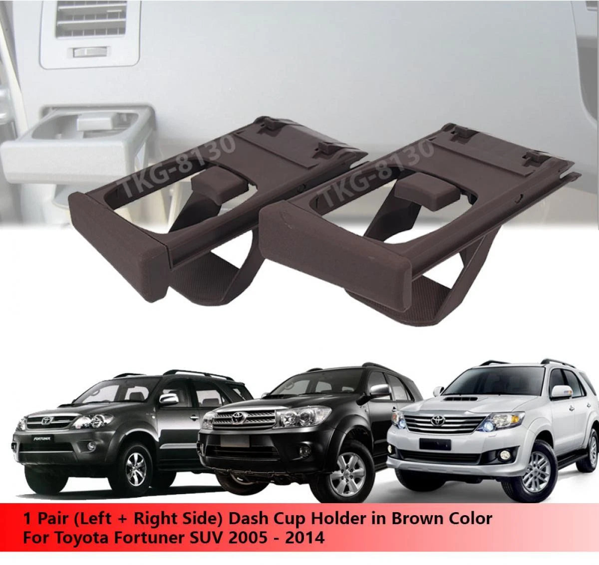 Dash Cup Holder 1 Pair Brown for Toyota Fortuner (2005-2014)