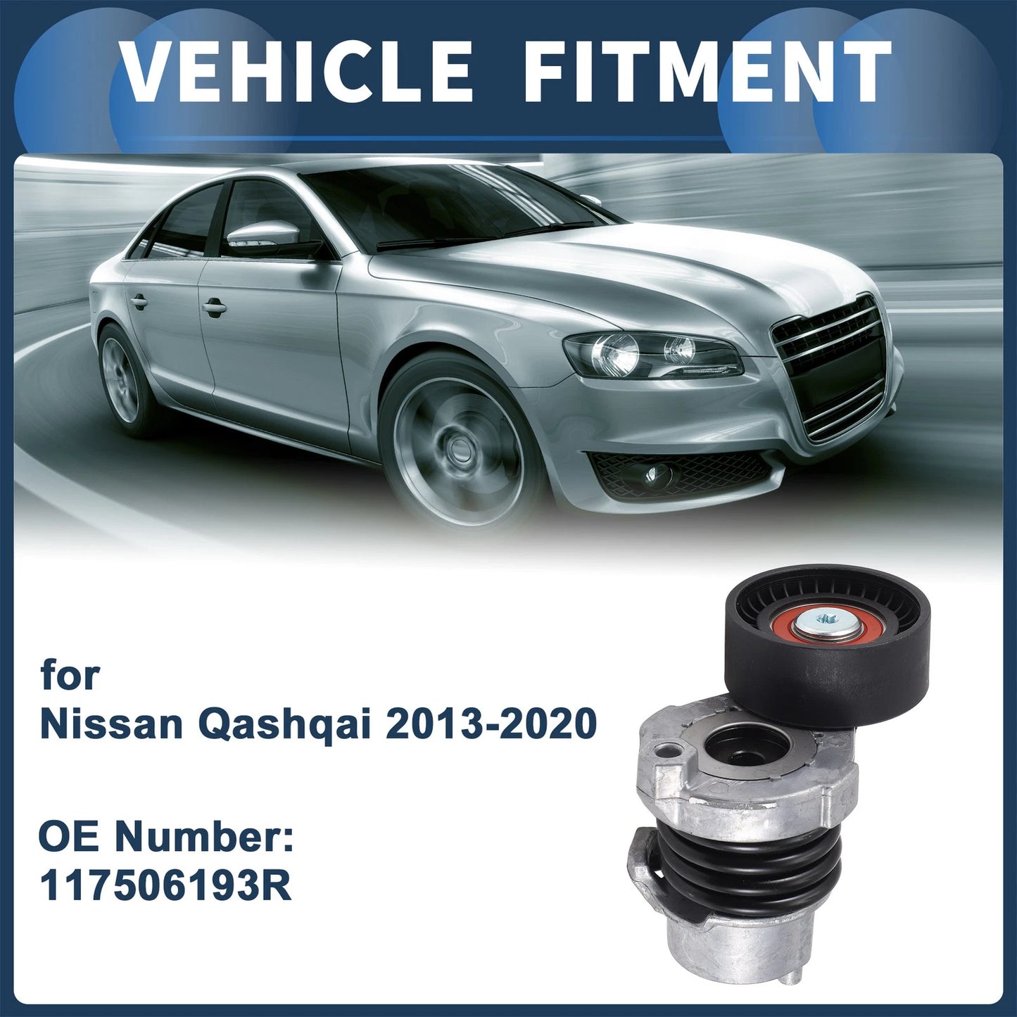 Belt Tensioner for Nissan Qashqai (2013-2020) - 1 Pcs Metal