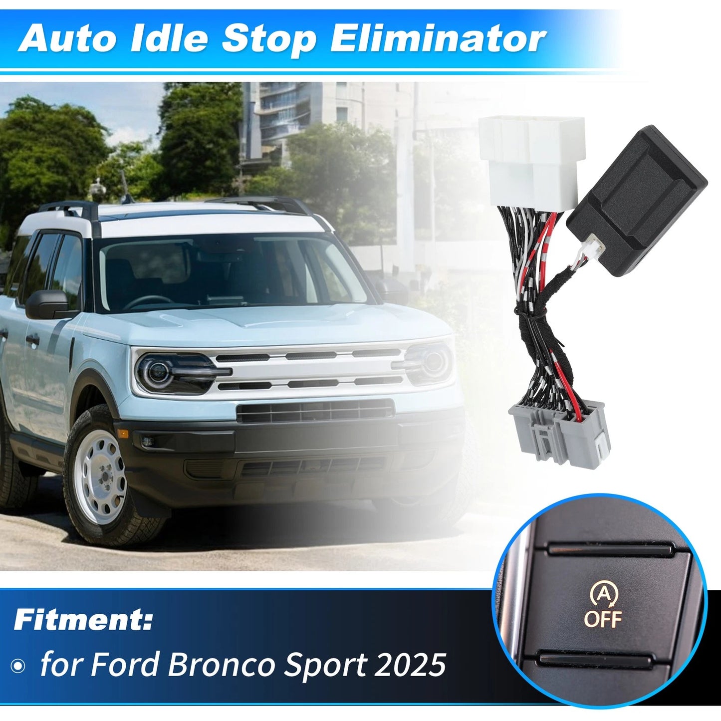 Auto Start Stop Eliminator for Ford Bronco Sport (2021-2025)