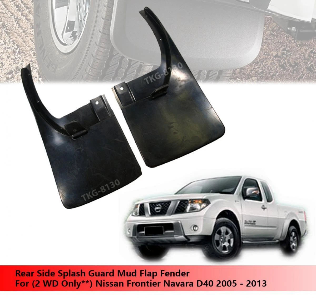 Rear Splash Guards for Nissan Frontier Navara D40 (2005-2013) (2 x)