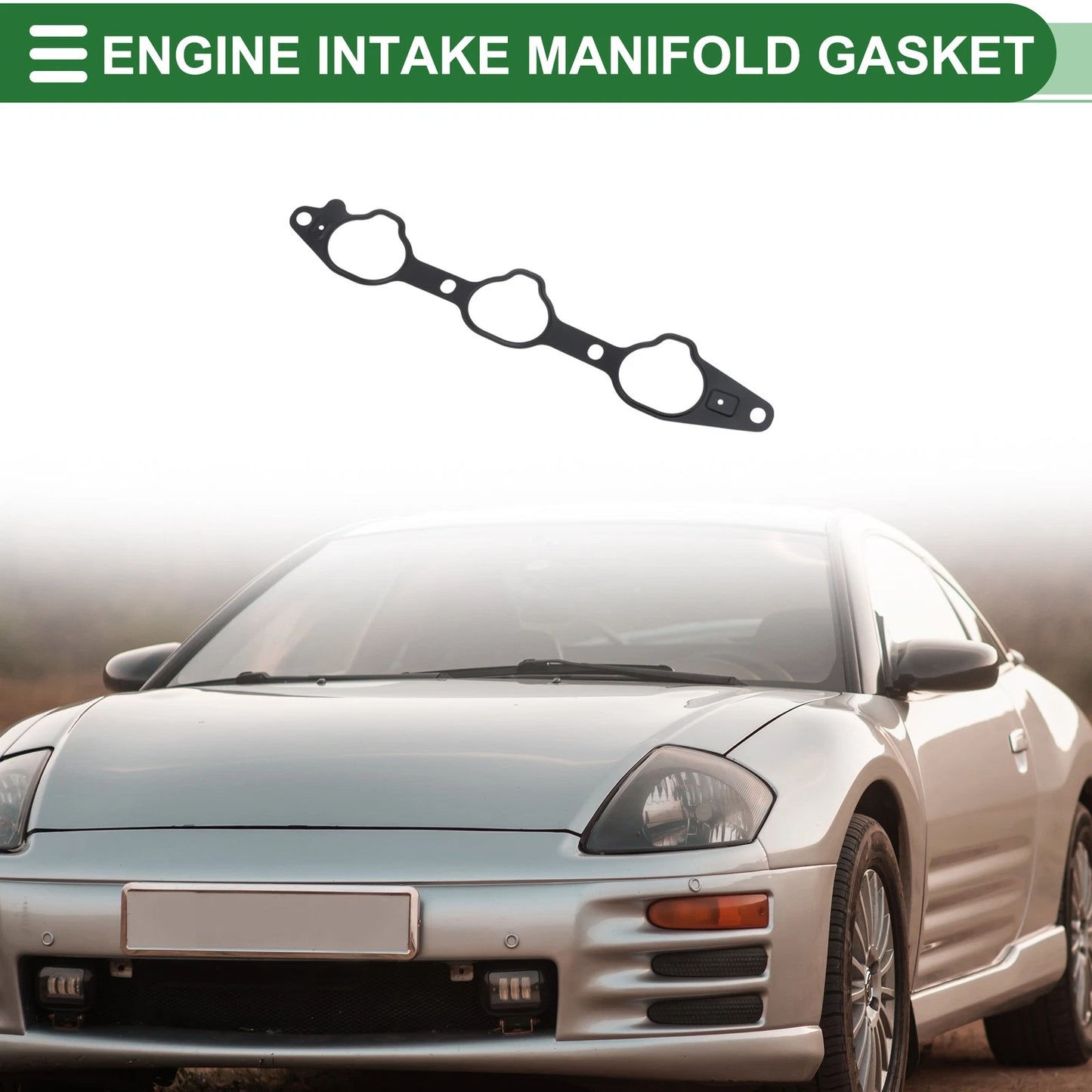 Intake Manifold Gasket for Mitsubishi Eclipse (1999-2005)