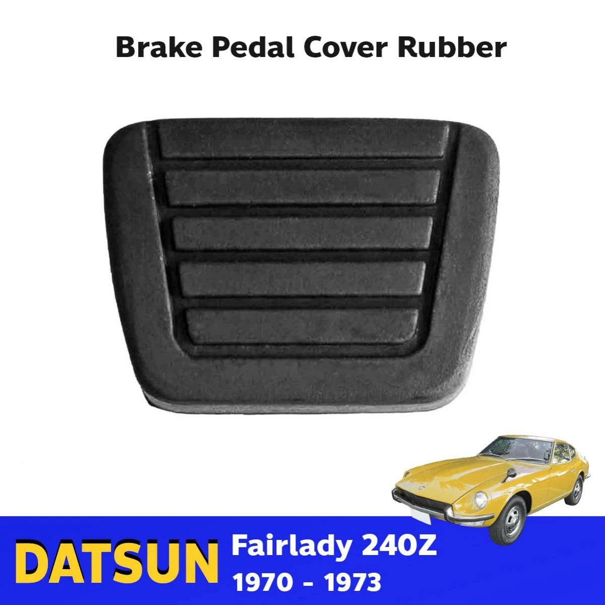 Brake Pedal Cover Rubber 1 PC Fits Datsun Fairlady 240Z Sports S30 1970-73 New