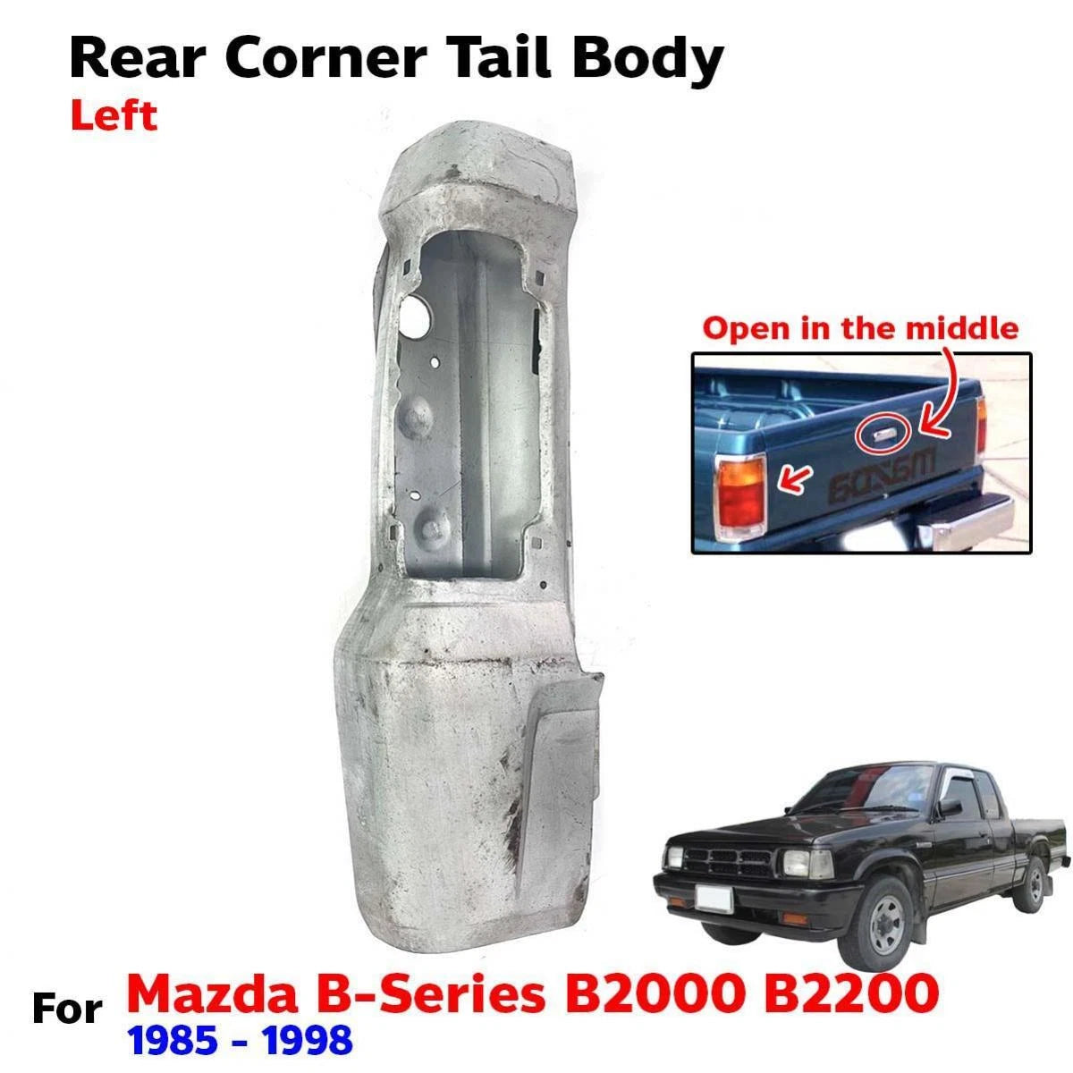 For Mazda B-Series B2000 B2200 Truck 1985-98 Rear Gate Tail Body Corner Left New
