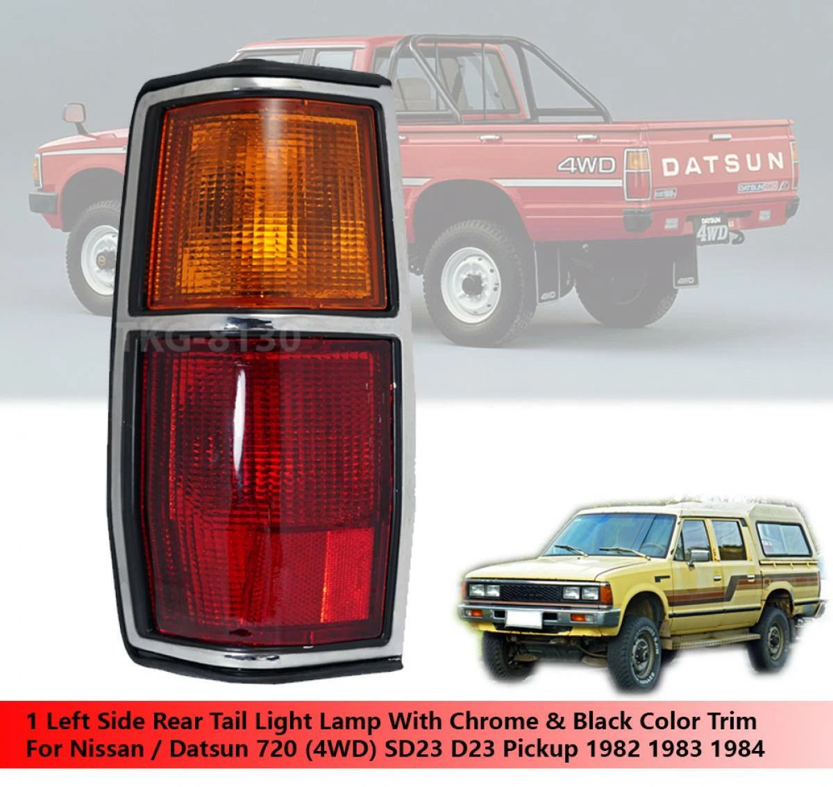 Left Tail Light Lamp Chrome Black Trim for Nissan Datsun 720 (1982-1984)