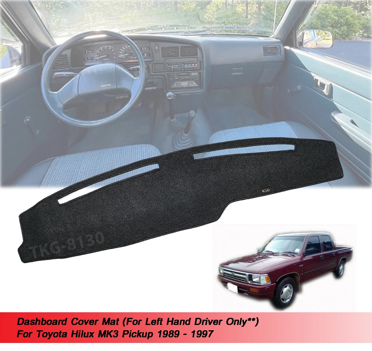 Dashboard Mat Cover for Toyota Hilux LN80 LN85 LN90 MK3 (1989-1997)