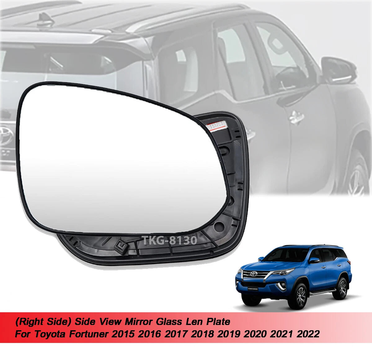 Mirror Glass Lens for Toyota Fortuner (2015-2022)