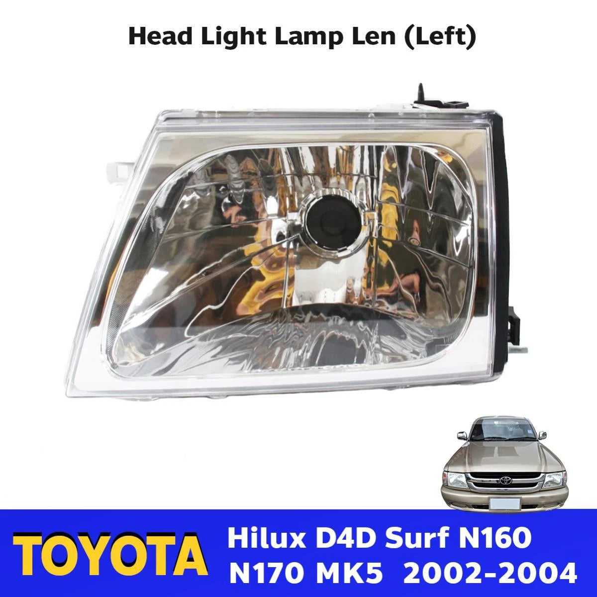 Head Light Lamp Lens LH Fits Toyota Hilux D4D Surf N160 N170 MK5 KDN 2002-04 D05