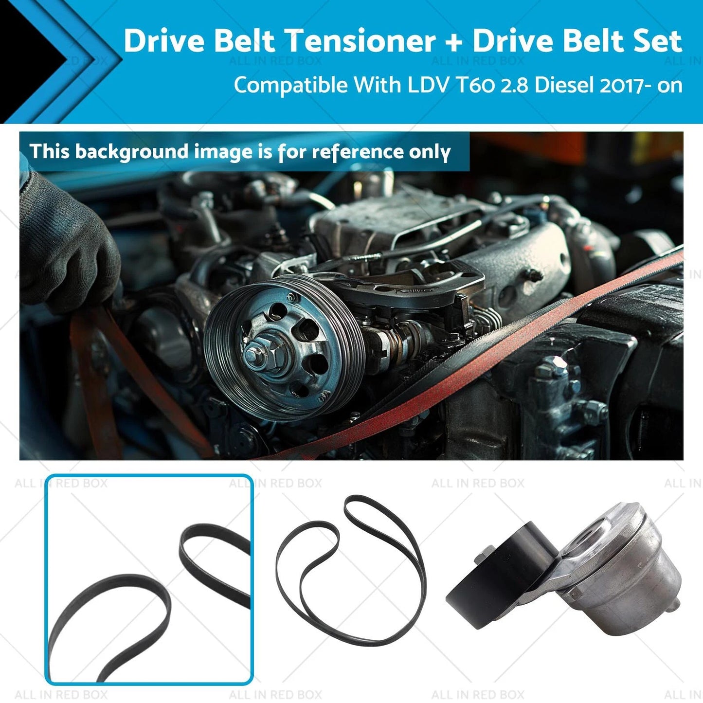 Drive Belt Tensioner & Belt Set for LDV T60 2.8 Diesel (2017 - Present)